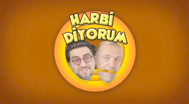 harbi diyorum