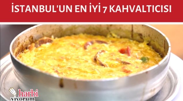 İstanbul'un En İyi 7 Kahvaltıcısı