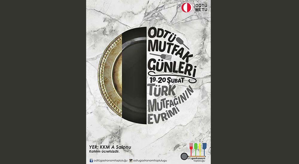 ODTÜ Mutfak Günleri 2018 Türk Mutfağının Evrimi